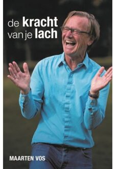 De Kracht Van Je Lach - Maarten Vos