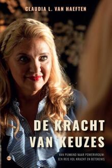 De kracht van keuzes -  Claudia L. van Haeften (ISBN: 9789464899580)