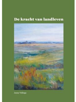 De Kracht Van Landleven - Janny Vellinga
