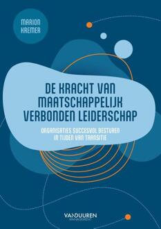 De kracht van maatschappelijk verbonden leiderschap -  Marion Kremer (ISBN: 9789089657442)