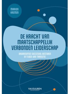De Kracht Van Maatschappelijk Verbonden Leiderschap - Marion Kremer