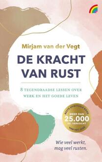 De kracht van rust -  Mirjam van der Vegt (ISBN: 9789041716057)
