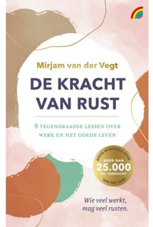 De Kracht Van Rust - Mirjam van der Vegt
