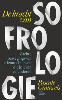 De Kracht Van Sofrologie - (ISBN:9789022335444)