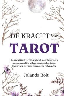De Kracht van Tarot -  Jolanda Bolt (ISBN: 9789464921496)