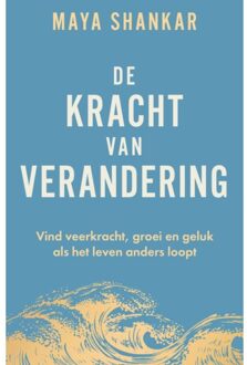 De Kracht Van Verandering - Maya Shankar