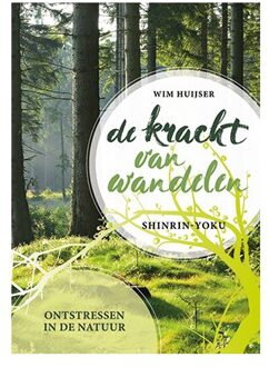 De Kracht Van Wandelen