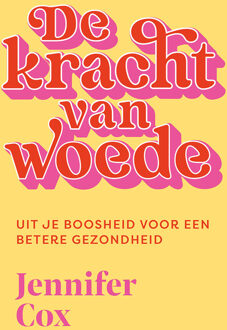 De kracht van woede -  Jennifer Cox (ISBN: 9789043938822)