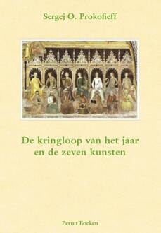 De Kringloop Van Het Jaar En De Zeven Kunsten - S.O. Prokofieff