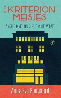 De Kriterionmeisjes -  Anna Eva Boogaard (ISBN: 9789029549677)