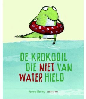 De krokodil die niet van water hield - Boek Gemma Merino (9047706145)