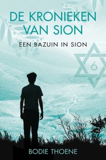 De Kronieken van Sion 6 - Een bazuin in Sion