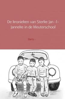 De kronieken van Sterke Jan / 1 - Boek Barts - (9461939485)