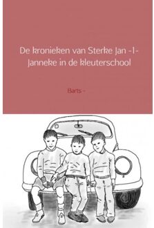 De kronieken van Sterke Jan / 1 - Boek Barts - (9461939485)