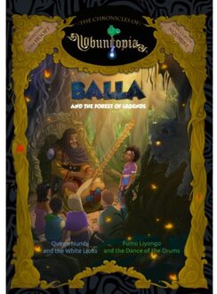 De Kronieken van Ubuntopia: Balla and the Forest of Legends - Leontine van Hooft - 000