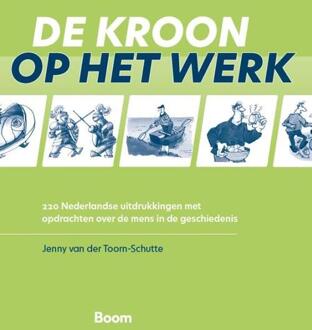 De kroon op het werk -  Jenny van der Toorn-Schutte (ISBN: 9789024469482)