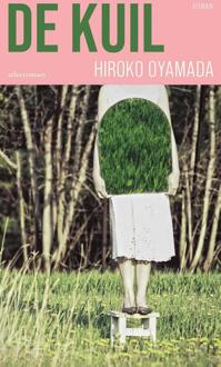De kuil -  Hiroko Oyamada (ISBN: 9789025475031)