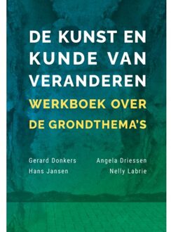 De Kunst En Kunde Van Veranderen - Gerard Donkers