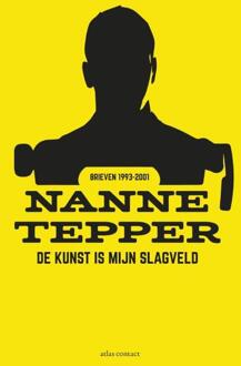 De kunst is mijn slagveld - Boek Nanne Tepper (9025446574)