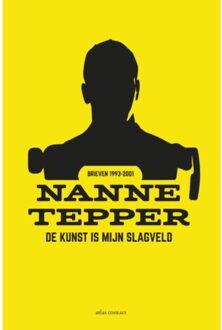 De kunst is mijn slagveld - Boek Nanne Tepper (9025446574)