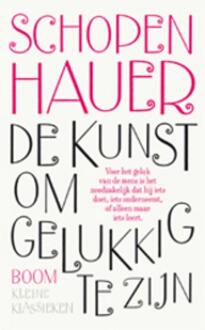 De kunst om gelukkig te zijn - Boek Arthur Schopenhauer (9461055064)