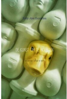 DE KUNST OM TE HOESTEN - Boek Eddy Alex Keymolen (946342573X)