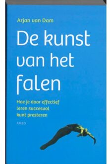 De kunst van het falen - Boek Arjan van Dam (902632183X)