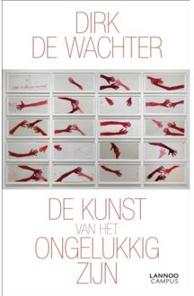 De Kunst Van Het Ongelukkig Zijn - (ISBN:9789401463584)