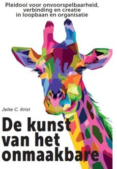 De Kunst Van Het Onmaakbare - Jelte C. Krist