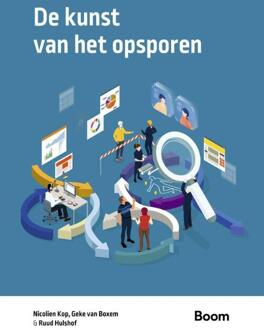 De kunst van het opsporen -  Geke van Boxem, Nicolien Kop, Ruud Hulshof (ISBN: 9789047302469)