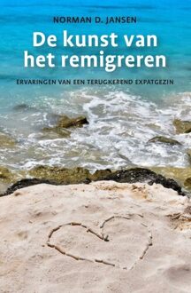 De kunst van het remigreren - Boek Norman Jansen (9460224717)