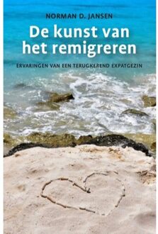De kunst van het remigreren - Boek Norman Jansen (9460224717)