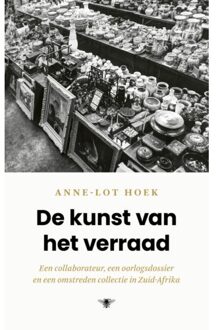 De Kunst Van Het Verraad - Anne-Lot Hoek