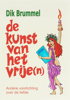 De kunst van het vrije(n) - Boek D.J. Brummel (9060500946)