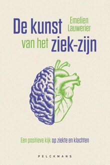 De kunst van het ziek-zijn - Emelien Lauwerier - ebook