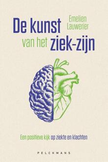 De kunst van het ziek-zijn -  Emelien Lauwerier (ISBN: 9789463838405)