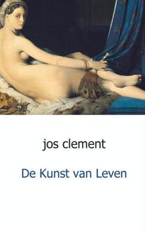 De kunst van leven - Boek Jos Clement (9461934254)