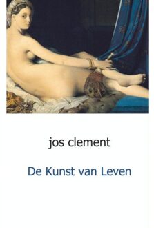 De kunst van leven - Boek Jos Clement (9461934254)