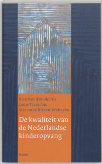 De kwaliteit van de Nederlandse kinderopvang - Boek R. van IJzendoorn (9053529780)