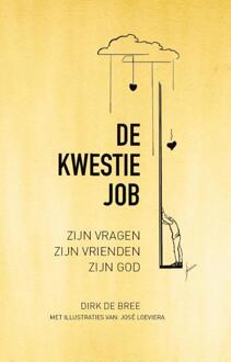 De kwestie Job -  Dirk de Bree (ISBN: 9789090399829)