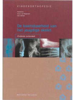 De kwetsbaarheid van het jeugdige skelet: onderste extremiteit - Boek Springer Media B.V. (9031344095)