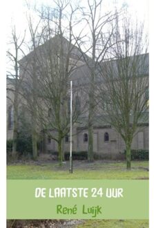 De laatste 24 uur - Boek René Luijk (9402131035)