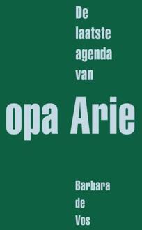 De Laatste Agenda Van Opa Arie - Barbara De Vos