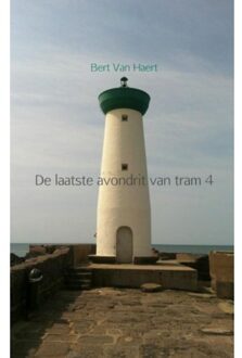 De laatste avondrit van tram 4 - Boek Bert Van Haert (9463183884)