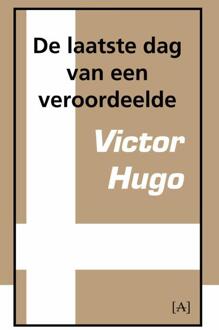 De laatste dag van een veroordeelde - Boek Victor Hugo (9491618148)