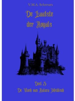 De Laatste Der Royals, Deel 3 - V.M.A. Schreurs