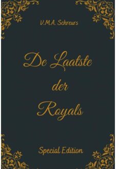 De Laatste Der Royals - V.M.A. Schreurs