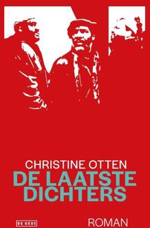 De laatste dichters -  Christine Otten (ISBN: 9789044551242)