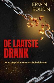 De laatste drank. -  Erwin Boudin (ISBN: 9789465310671)