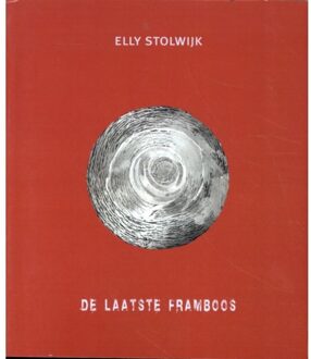De Laatste Framboos - Elly Stolwijk